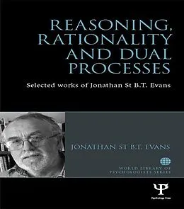E-Book (pdf) Reasoning, Rationality and Dual Processes von Jonathan Evans