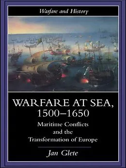 ePUB Warfare at Sea, 1500-1650 von Jan Glete