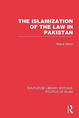 eBook (epub) The Islamization of the Law in Pakistan (RLE Politics of Islam) de Rubya Mehdi