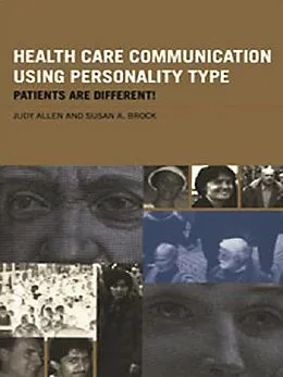 E-Book (pdf) Health Care Communication Using Personality Type von Judy Allen, Susan A. Brock