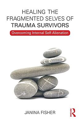 eBook (epub) Healing the Fragmented Selves of Trauma Survivors de Janina Fisher