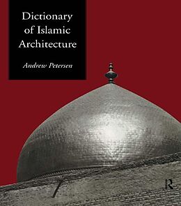 eBook (epub) Dictionary of Islamic Architecture de Andrew Petersen