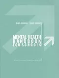E-Book (epub) Mental Health Handbook for Schools von Mary Atkinson, Garry Hornby
