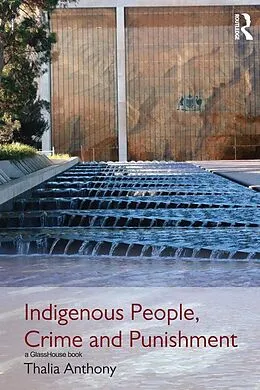 E-Book (epub) Indigenous People, Crime and Punishment von Thalia Anthony
