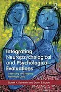 E-Book (pdf) Integrating Neuropsychological and Psychological Evaluations von Daniel K. Reinstein, Dawn E. Burau