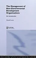 E-Book (epub) The Management of Non-Governmental Development Organizations von David Lewis
