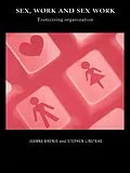 E-Book (epub) Sex, Work and Sex Work von Joanna Brewis, Stephen Linstead