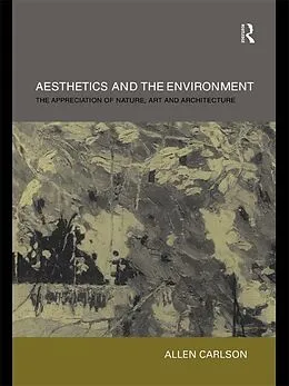 ePUB Aesthetics and the Environment von Allen Carlson
