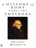 E-Book (epub) A History of Rome under the Emperors von Theodor Mommsen