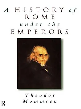 E-Book (epub) A History of Rome under the Emperors von Theodor Mommsen