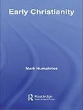 ePUB Early Christianity von Mark Humphries