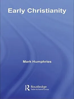 E-Book (epub) Early Christianity von Mark Humphries