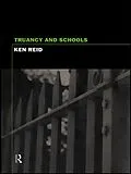 E-Book (epub) Truancy and Schools von Ken Reid