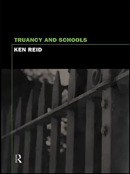 E-Book (epub) Truancy and Schools von Ken Reid