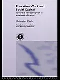 E-Book (epub) Education, Work and Social Capital von Christopher Winch