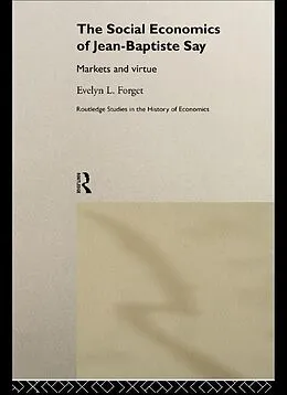 PDF The Social Economics of Jean-Baptiste Say von Evelyn L. Forget