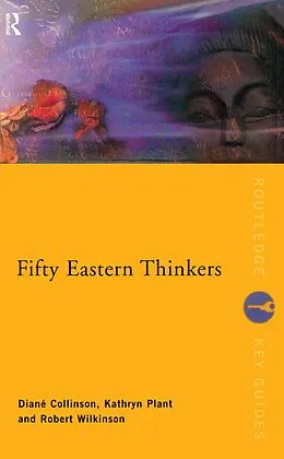 ePUB Fifty Eastern Thinkers von Diane Collinson, Kathryn Plant, Robert Wilkinson