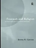 E-Book (epub) Foucault and Religion von Jeremy Carrette