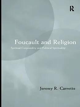 E-Book (pdf) Foucault and Religion von Jeremy Carrette