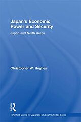 eBook (epub) Japan's Economic Power and Security de Christopher W. Hughes