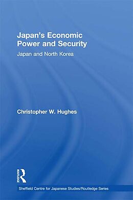 eBook (epub) Japan's Economic Power and Security de Christopher W. Hughes
