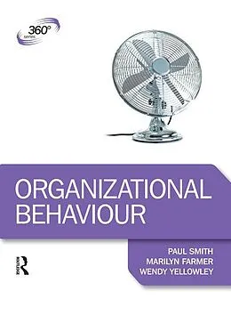 E-Book (epub) Organizational Behaviour von Paul Smith, Marilyn Farmer, Wendy Yellowley