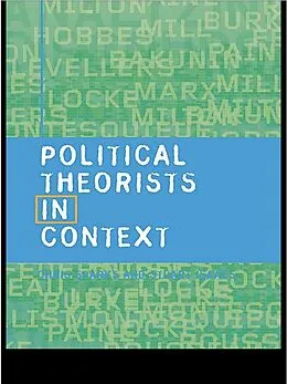 E-Book (epub) Political Theorists in Context von Stuart Isaacs, Chris Sparks