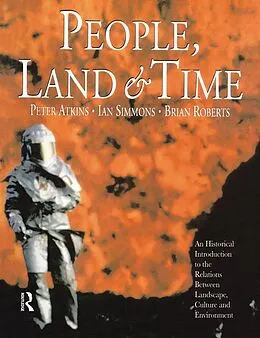 E-Book (epub) People, Land and Time von Brian Roberts, Peter Atkins, Ian Simmons