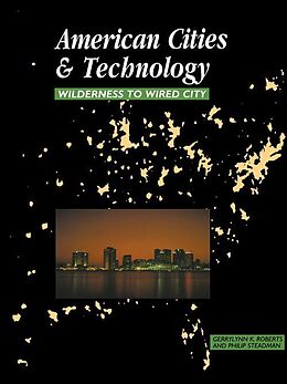 eBook (epub) American Cities and Technology de Gerrylynn K. Roberts, Philip Steadman