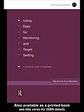 E-Book (epub) Using Data for Monitoring and Target Setting von Ian Mccallum, Ray Sumner