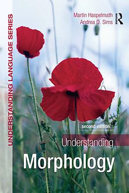 E-Book (epub) Understanding Morphology von Martin Haspelmath, Andrea Sims
