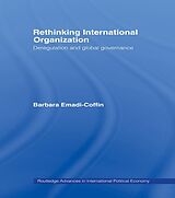 eBook (pdf) Rethinking International Organisation de Barbara Emadi-Coffin