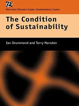 E-Book (pdf) The Condition of Sustainability von Ian Drummond, Terry Marsden