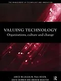 E-Book (epub) Valuing Technology von Janice McLaughlin, Paul Rosen, David Skinner