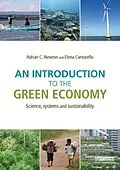 E-Book (pdf) An Introduction to the Green Economy von Adrian C. Newton, Elena Cantarello