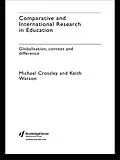 E-Book (pdf) Comparative and International Research In Education von Michael Crossley, Keith Watson