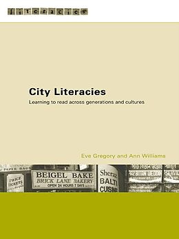 E-Book (epub) City Literacies von Eve Gregory, Ann Williams