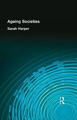 E-Book (epub) AGEING SOCIETIES von Sarah Harper