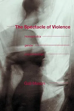 E-Book (epub) The Spectacle of Violence von Gail Mason