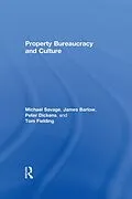 E-Book (pdf) Property, Bureaucracy and Culture von Michael Savage, James Barlow, Peter Dickens