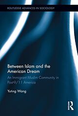 eBook (epub) Between Islam and the American Dream de Yuting Wang