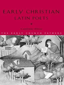 E-Book (pdf) Early Christian Latin Poets von Carolinne White