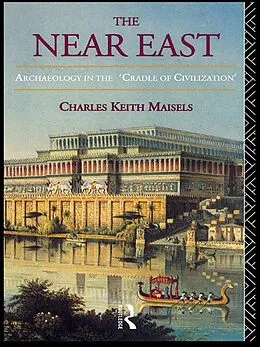 E-Book (epub) The Near East von Charles Keith Maisels