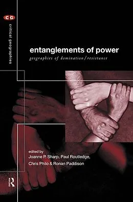 E-Book (epub) Entanglements of Power von Ronan Paddison, Chris Philo, Paul Routledge