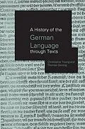 E-Book (epub) A History of the German Language Through Texts von Thomas Gloning, Christopher Young