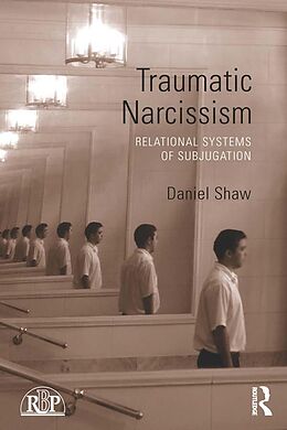 E-Book (pdf) Traumatic Narcissism von Daniel Shaw
