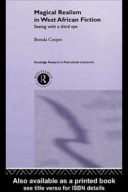 E-Book (epub) Magical Realism in West African Fiction von Brenda Cooper