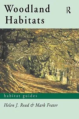 E-Book (pdf) Woodland Habitats von Mark Frater, Helen J. Read
