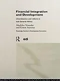 E-Book (epub) Financial Integration and Development von Ernest Aryeetey, Machiko Nissanke