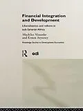 E-Book (pdf) Financial Integration and Development von Ernest Aryeetey, Machiko Nissanke